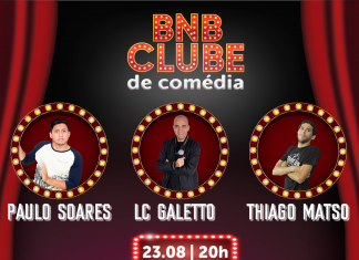 BNB Clube de Comédia: 23 de agosto