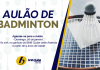 Aulão de Badminton no BNB Clube