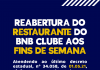 Restaurante do BNB Clube aberto aos fins de semana