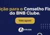 Vote agora: eleição para Conselho Fiscal do BNB Clube