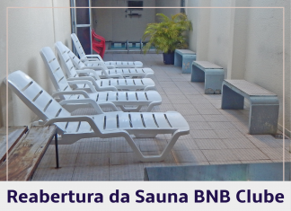 Reabertura da Sauna do BNB Clube!