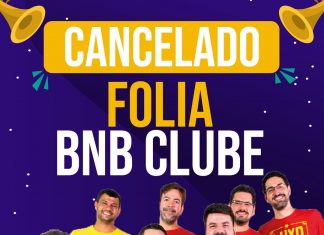 Evento Folia BNB Clube CANCELADO!