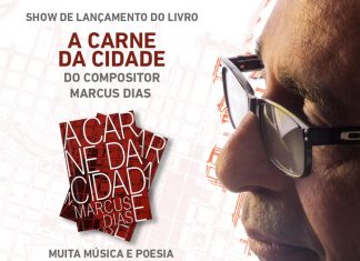 BNB Clube recebe nesta sexta, 12/5, show com dezenas de músicos, no lançamento do livro do poeta e compositor Marcus Dias, “A Carne da Cidade”. Entrada franca