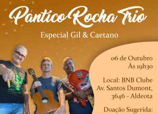 Pantico Rocha Trio faz especial Gil e Caetano, no BNB Clube!