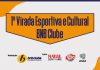 Venha participar da 1ª Virada Esportiva e Cultural do BNB Clube