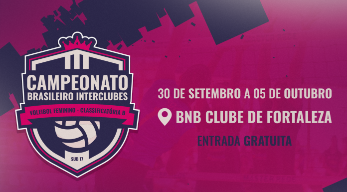 Campeonato Brasileiro Interclubes Sub-17 de Voleibol Feminino: venha torcer no BNB Clube!